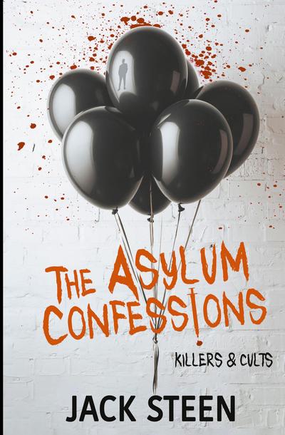 The Asylum Confessions
