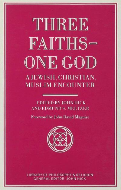 Three Faiths -- One God