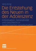 Die Entstehung des Neuen in der Adoleszenz