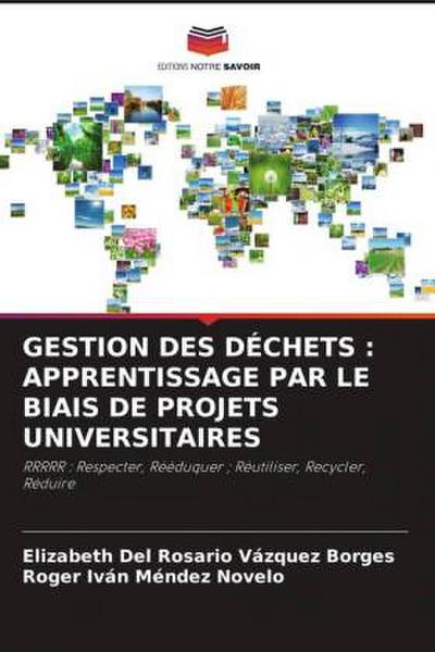 GESTION DES DÉCHETS : APPRENTISSAGE PAR LE BIAIS DE PROJETS UNIVERSITAIRES