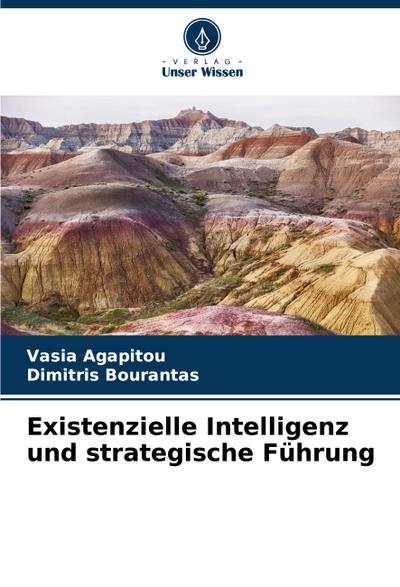 Existenzielle Intelligenz und strategische Führung