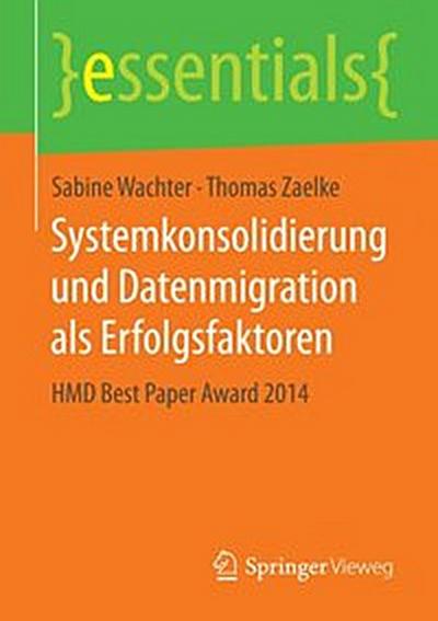 Systemkonsolidierung und Datenmigration als Erfolgsfaktoren