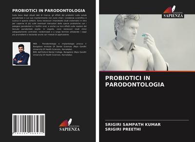 PROBIOTICI IN PARODONTOLOGIA