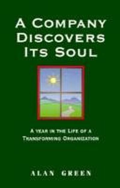 A Company Discovers Its Soul
