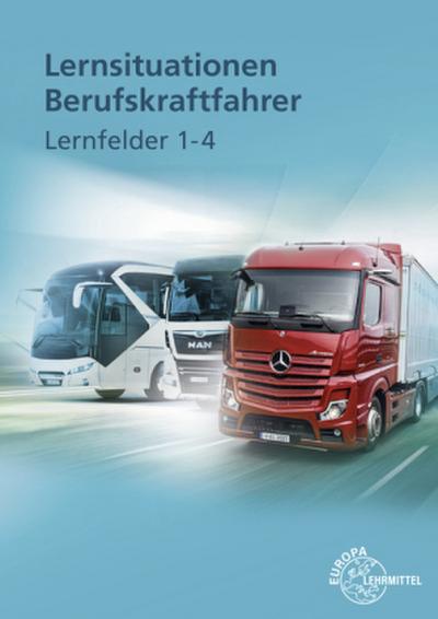 Lernsituationen Berufskraftfahrer LF 1-4