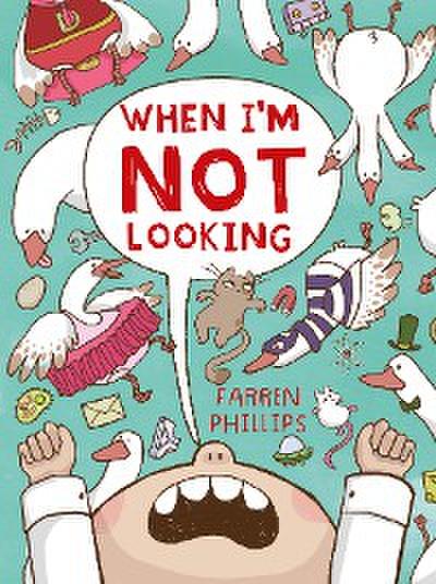 When I’m Not Looking