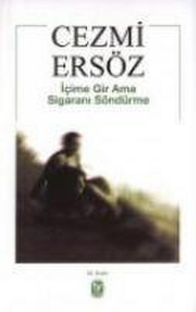 Icime Gir Ama Sigarani