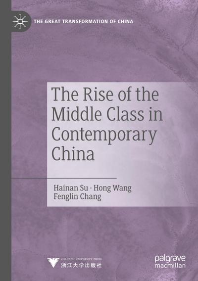 The Rise of the Middle Class in Contemporary China