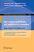 Information Technologies and Mathematical Modelling: Queueing Theory and Applications