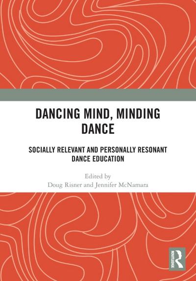 Dancing Mind, Minding Dance