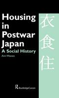 Housing in Postwar Japan - A Social History