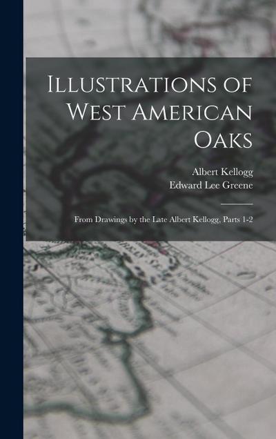 Illustrations of West American Oaks