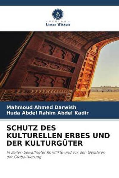 SCHUTZ DES KULTURELLEN ERBES UND DER KULTURGÜTER