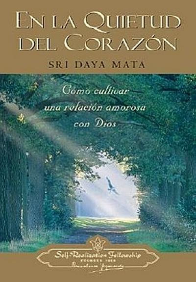 En La Quietud del Corazon = Enter the Quiet Heart