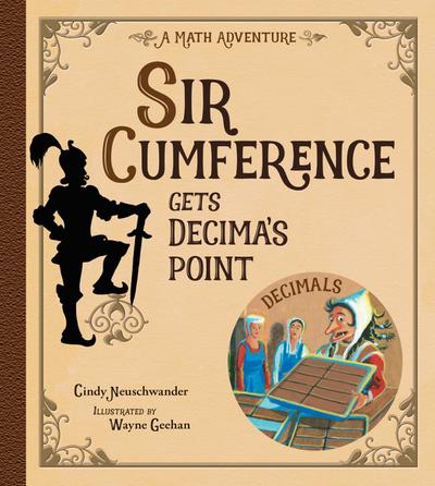 Sir Cumference Gets Decima’s Point