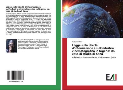 Legge sulla libertà d’informazione e sull’industria cinematografica in Nigeria: Un caso di studio di Kano