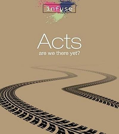 Acts: Are We There Yet? Part Two