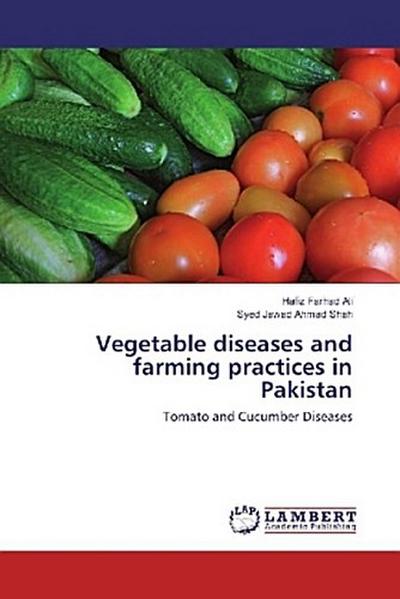 Vegetable diseases and farming practices in Pakistan