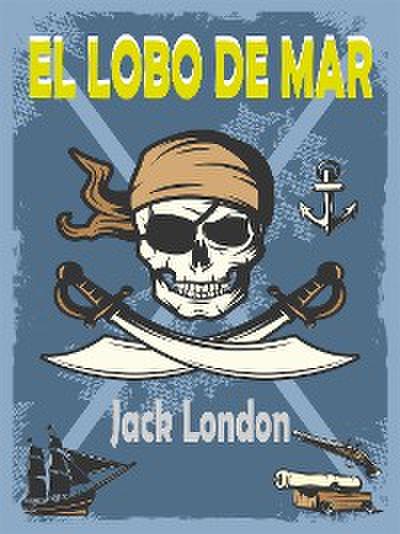 El Lobo De Mar