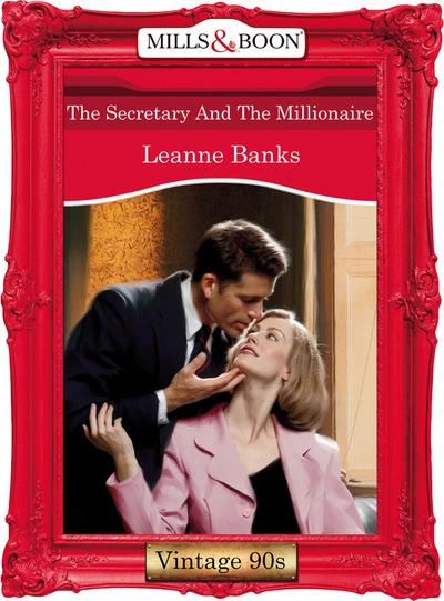 The Secretary And The Millionaire (Mills & Boon Vintage Desire)