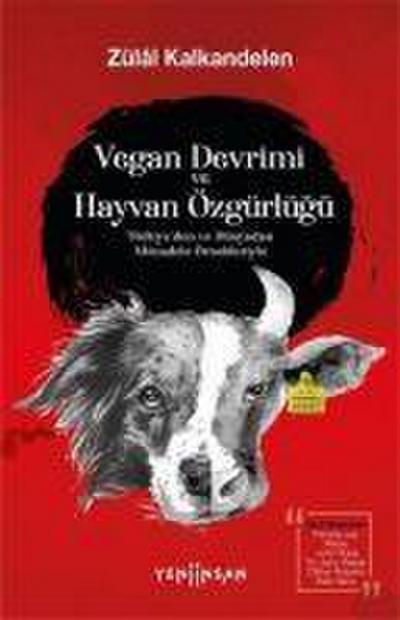 Vegan Devrimi ve Hayvan Özgürlügü