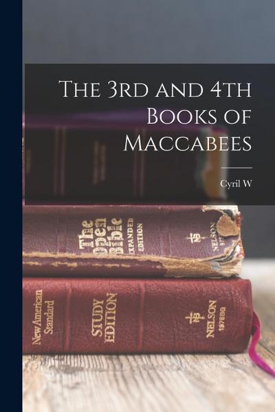 The 3rd and 4th Books of Maccabees