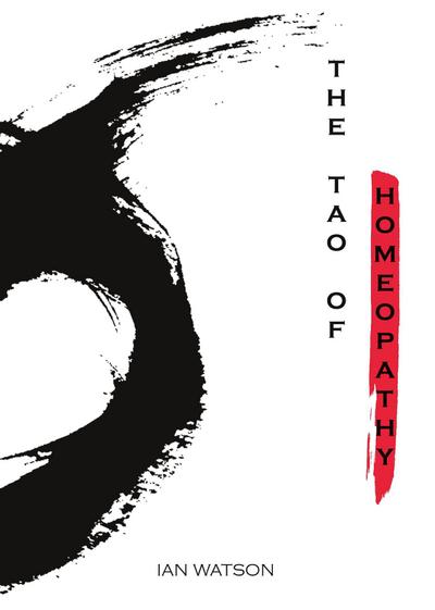 The Tao of Homeopathy