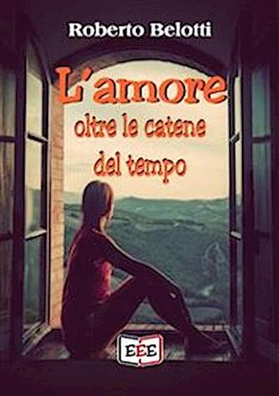 L’amore oltre le catene del tempo