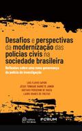 Desafios e perspectivas da modernização das polícias civis na sociedade brasileira