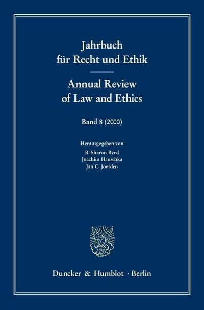Jahrbuch für Recht und Ethik / Annual Review of Law and Ethics.