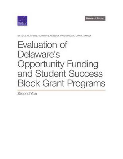 Evaluation of Delaware’s Opportunity Funding and Student Success Block Grant Programs: Second Year
