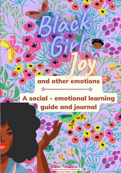 Black Girl Joy and other emotions