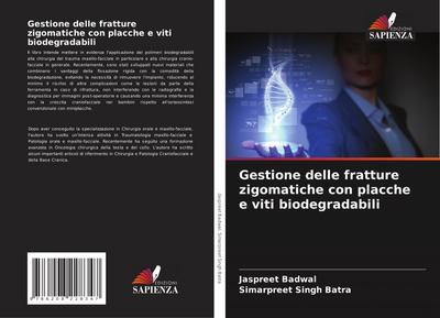 Gestione delle fratture zigomatiche con placche e viti biodegradabili
