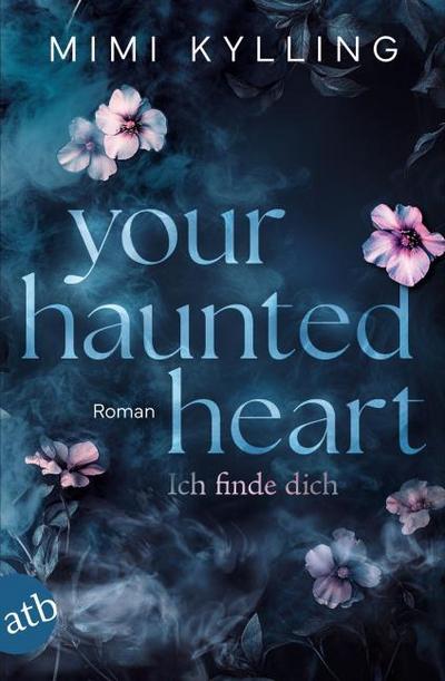 Your Haunted Heart - Ich finde dich
