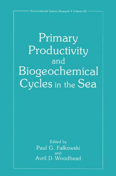 Primary Productivity and Biogeochemical Cycles in the Sea