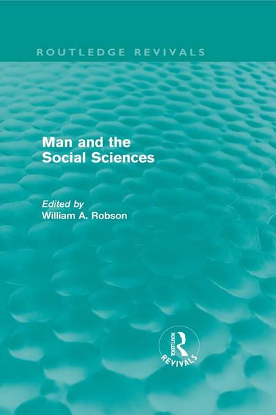 Man and the Social Sciences (Routledge Revivals)