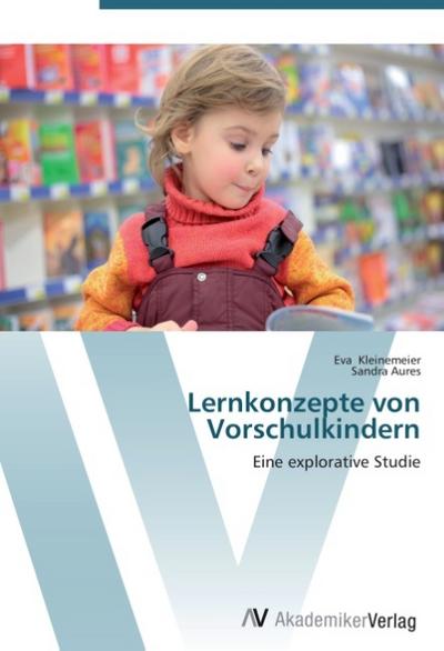 Lernkonzepte von Vorschulkindern - Eva Kleinemeier