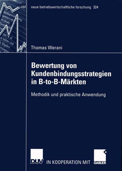 Bewertung von Kundenbindungsstrategien in B-to-B-Märkten