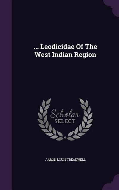 ... Leodicidae Of The West Indian Region