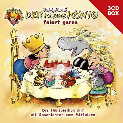 Der kleine König (02)... feiert gerne (3-CD Hörspielbox)