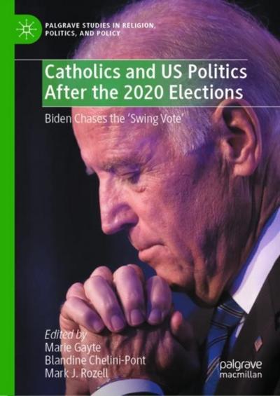 Catholics and US Politics After the 2020 Elections