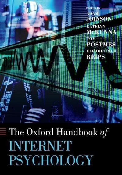 The Oxford Handbook of Internet Psychology
