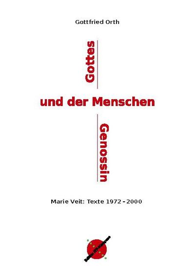 Gottes und der Menschen Genossin