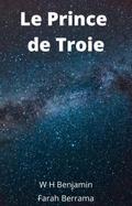 Le Prince de Troie (Dieux Grecques, #1)