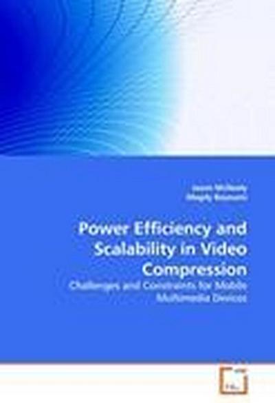 Power Efficiency and Scalability in Video Compression