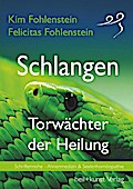 Schlangen - Torwächter der Heilung