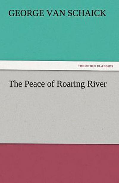 The Peace of Roaring River