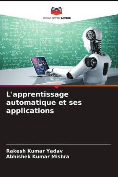 L’apprentissage automatique et ses applications