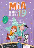 Mia und die aus der 19 - Plötzlich Superstar