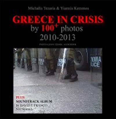 Greece in Crisis by 100+ Photos